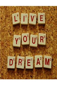 Live Your Dream