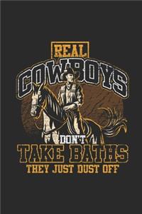 Real Cowboys Don't Take A Bath