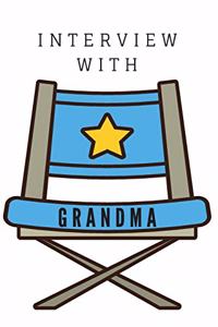 Interview With Grandma