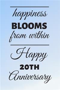 Happiness Blooms from within Happy 20th Anniversary
