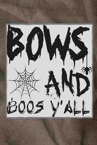 Bows And Boos Y'all