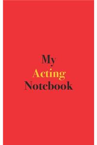 My Acting Notebook