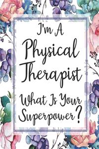 I'm A Physical Therapist What Is Your Superpower?