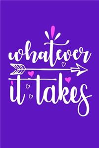 Whatever It Takes