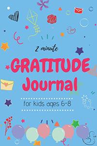 2 Minute Gratitude Journal for Kids Ages 6-8