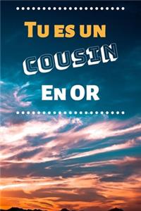 Tu es un cousin en or