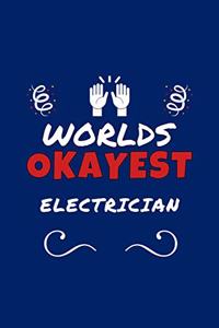 Worlds Okayest Electrician