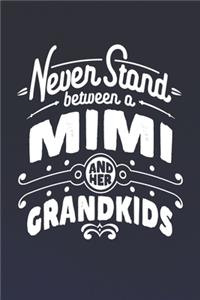 Never Stand Between A Mimi And Her Grandkids