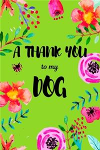 A Thank You To My Dog