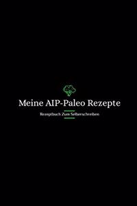 Meine AIP-Paleo Rezepte