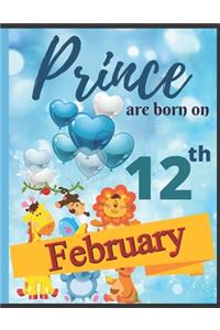 Prince Are Born On 12th February Notebook Journal