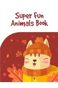 Super Fun Animals Book