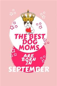 The Best Dog Moms Are Born In September