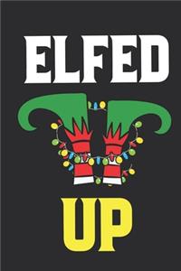 Elfed Up Notebook