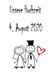 Unsere Hochzeit - 4. August 2020
