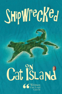 Shipwrecked on Cat Island