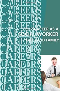 Your Career as a Social Worker