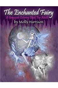 Enchanted Fairy - A Grayscale Coloring Book for Adults