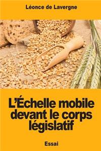 L'Échelle mobile devant le corps législatif