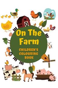 On the Farm Children's Colouring Book