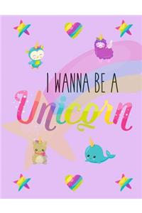 I Wanna Be A Unicorn