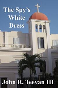 The Spy's White Dress