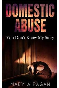 You Don't Know My Story