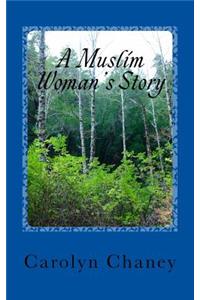 Muslim Woman's Story