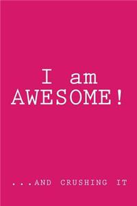 I Am Awesome!