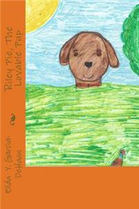 Riley Pie, The Lovable Pup