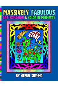 Massively Fabulous Art Explosion & Color-In Poemetry