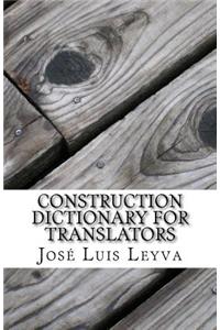 Construction Dictionary for Translators