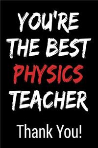 You're the Best Physics Teacher Thank You!
