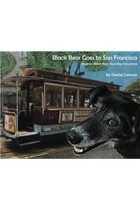 Black Bear Goes to San Francisco