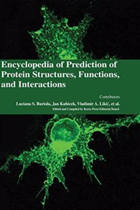 Encyclopaedia of Prediction of Protein Structures, Functions, and Interactions (3 Volumes)