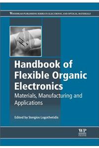 Handbook of Flexible Organic Electronics