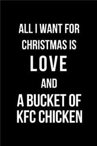 All I Want for Christmas Is Love and a Bucket of KFC Chicken
