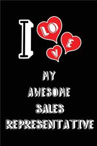 I Love My Awesome Sales Representative