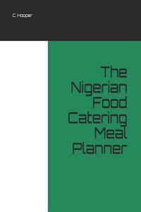 The Nigerian Food Catering Meal Planner