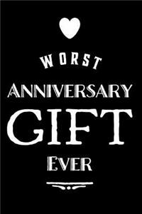 Worst Anniversary Gift Ever