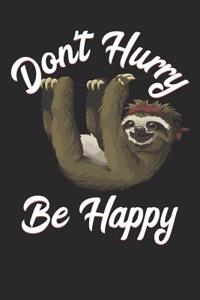 Don't Hurry Be Happy
