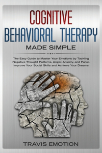 Cognitive Behavioral Therapy Made Simple