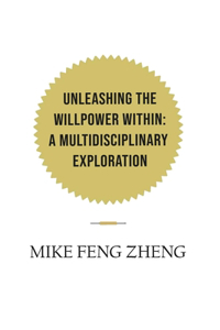 Unleashing the Willpower Within