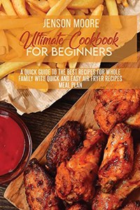 Ultimate Cookbook For Beginners
