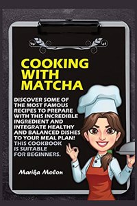 Cooking with Matcha