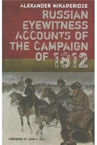 Russian Eyewitness Accounts of the Campaign of 1812