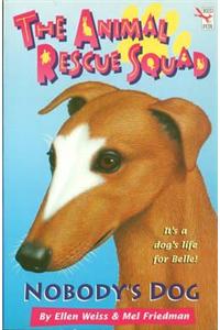 The Animal Rescue Squad - Nobody's Dog