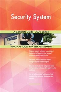 Security System A Complete Guide - 2020 Edition