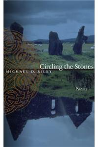 Circling the Stones