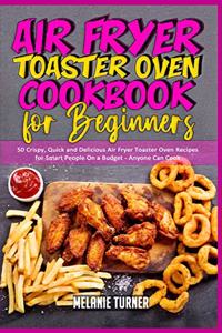Air Fryer Toaster Oven Cookbook for Beginners